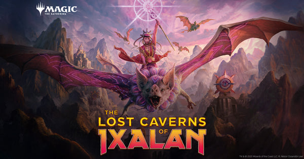 LOST CAVERNS OF IXALAN SINGLES NOW LIVE!