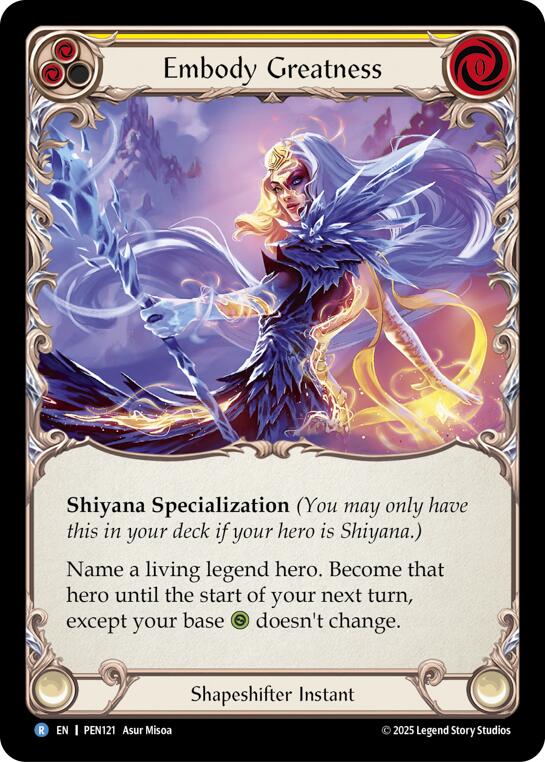 Embody Greatness (Yellow) (Regular) [PEN121] (Compendium of Rathe)