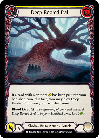 Deep Rooted Evil [MON123] 1st Edition Normal